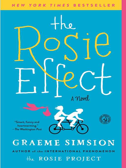 Title details for The Rosie Effect by Graeme Simsion - Available